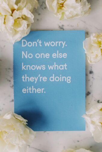 dont worry no one else knows what they are doing either