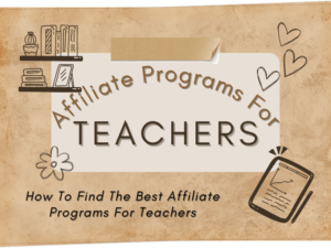 how to find the best affiliate programs for teachers