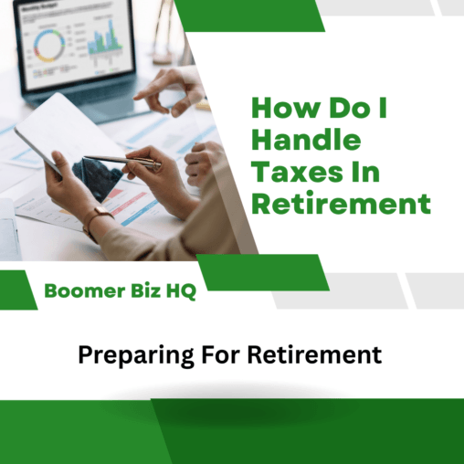 how do I handle taxes in retirement