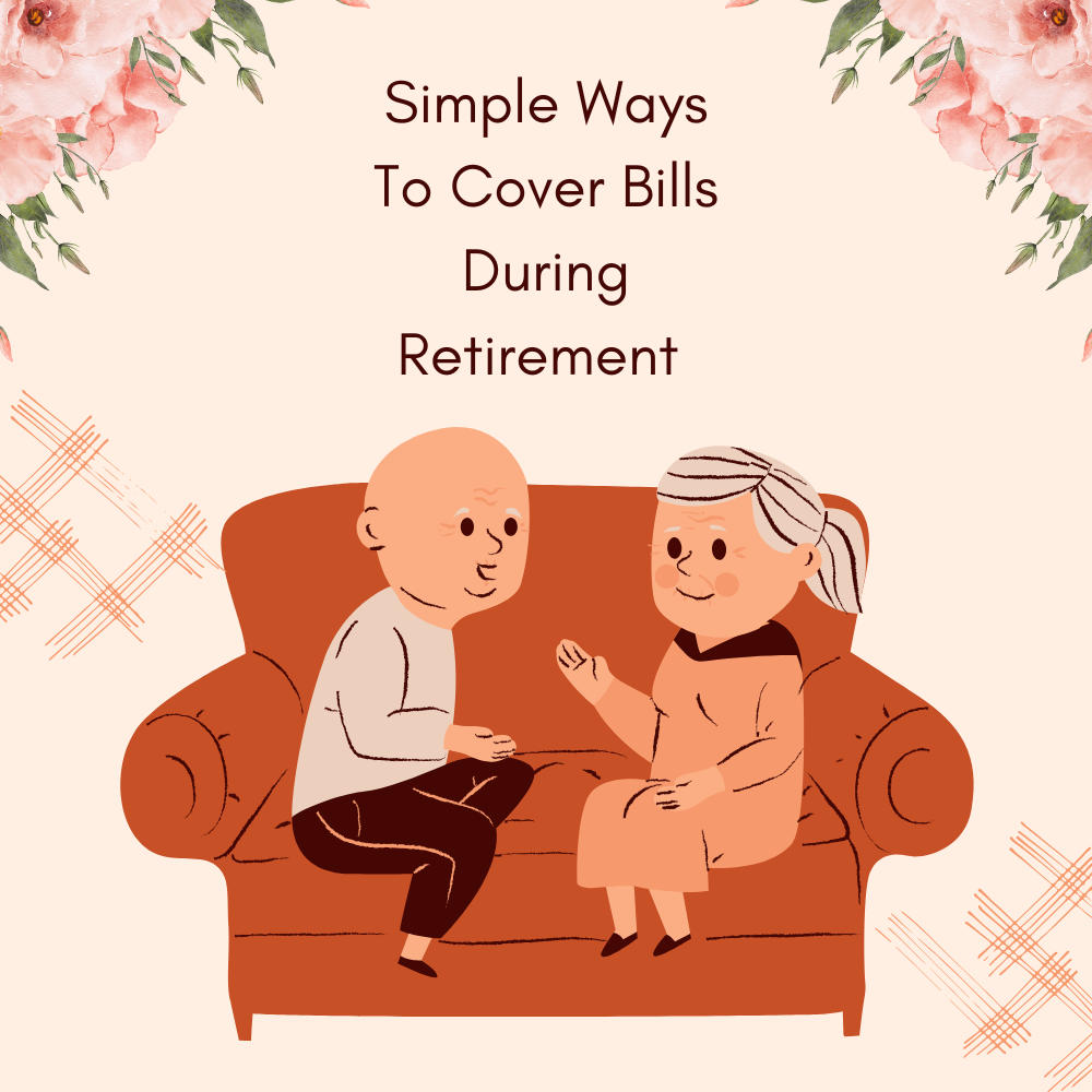 Retirement Paycheck System and Simple Ways to Cover Bills