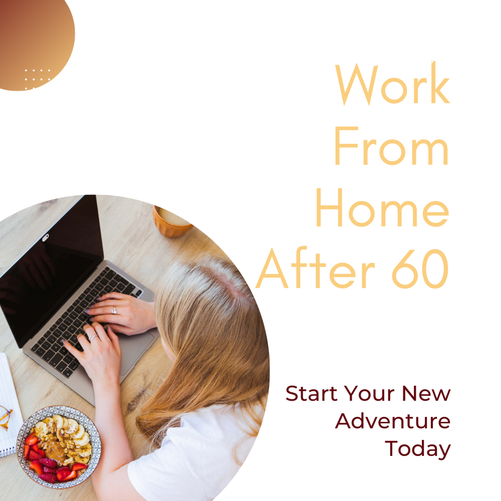work from home after 60